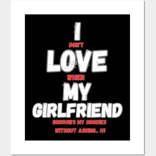 I love My girlfriend funny sign Posters and Art